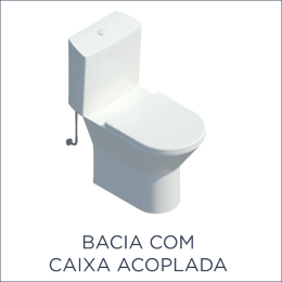 Bacia Caixa Acoplada